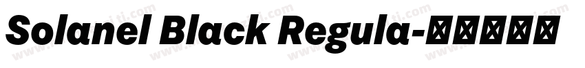 Solanel Black Regula字体转换